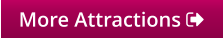 More Attractions 